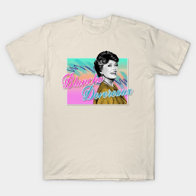 Blanche Devereaux / Golden Girls 80s Tribute Design T-Shirt by DankFutura